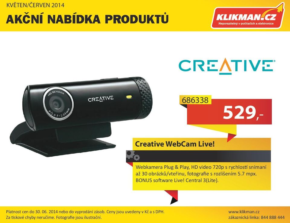 obrázků/vteřinu, fotografie s rozlišením 5.7 mpx. BONUS software Live!