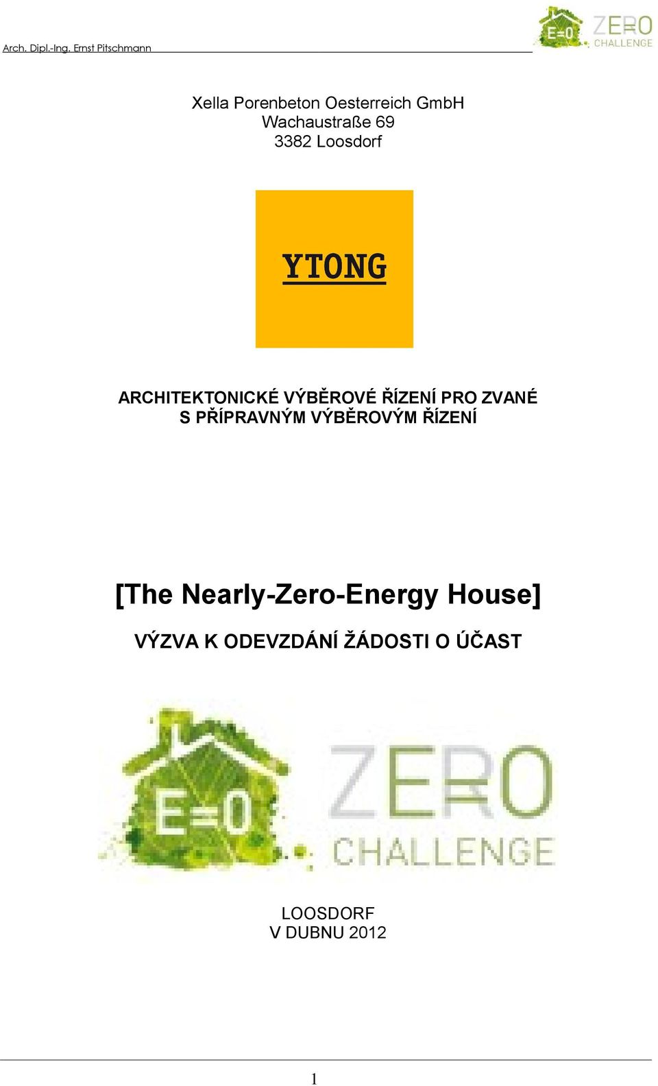 PŘÍPRAVNÝM VÝBĚROVÝM ŘÍZENÍ [The Nearly-Zero-Energy