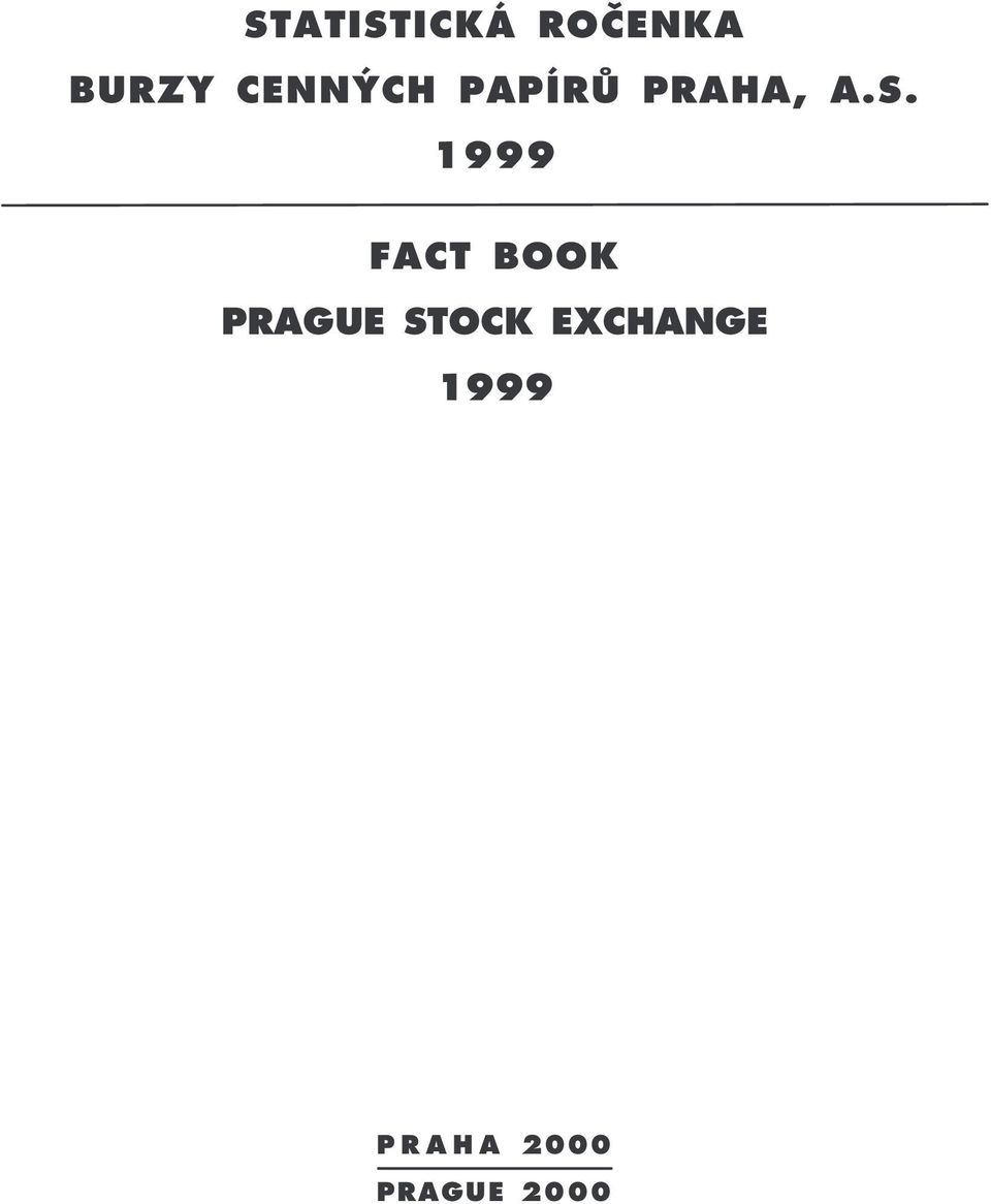 1999 FACT BOOK PRAGUE STOCK
