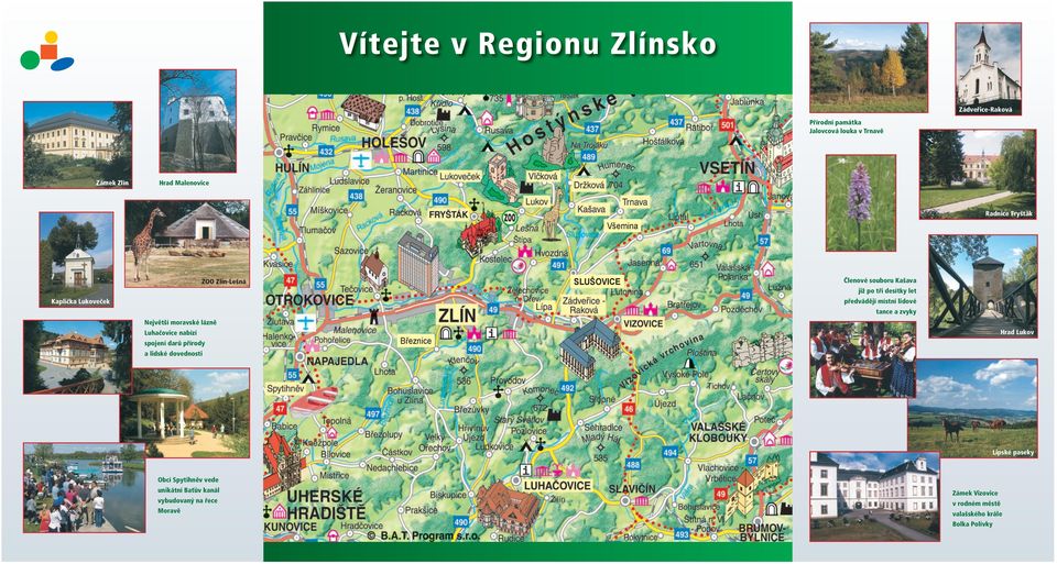 Březnice SLUŠOVICE Členové souboru Kašava již po tři desítky let předvádějí místní lidové tance a zvyky Hrad Lukov Lipské