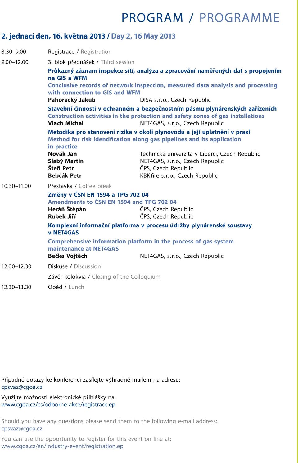 analysis and processing with connection to GIS and WFM Pahorecký Jakub DISA s. r. o.