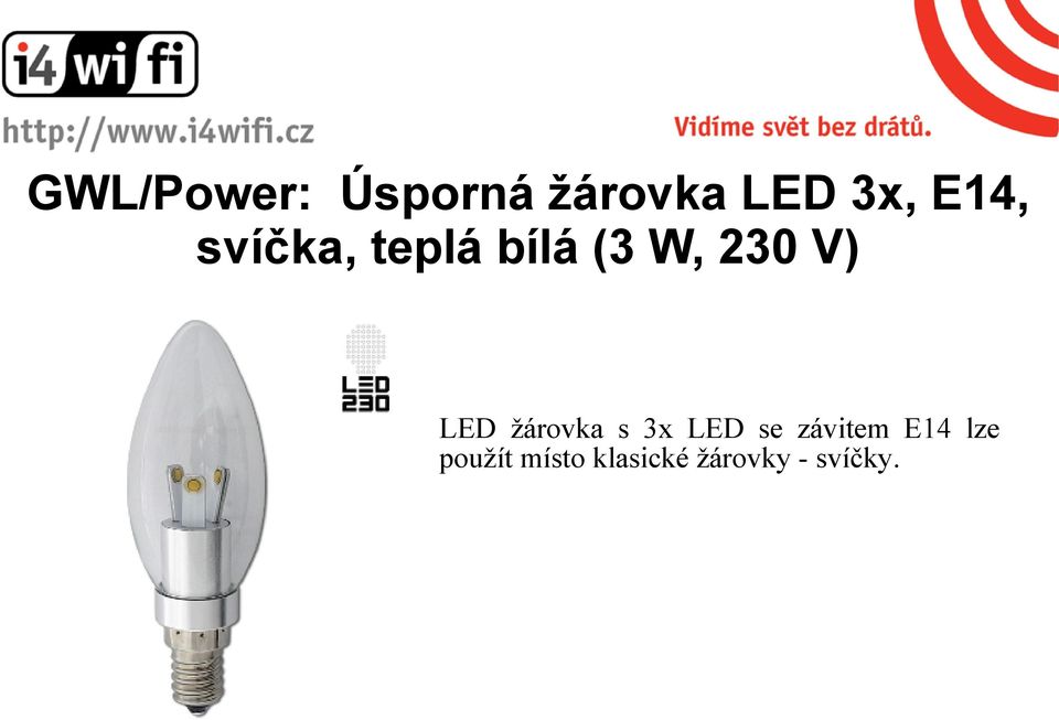 LED žárovka s 3x LED se závitem E14