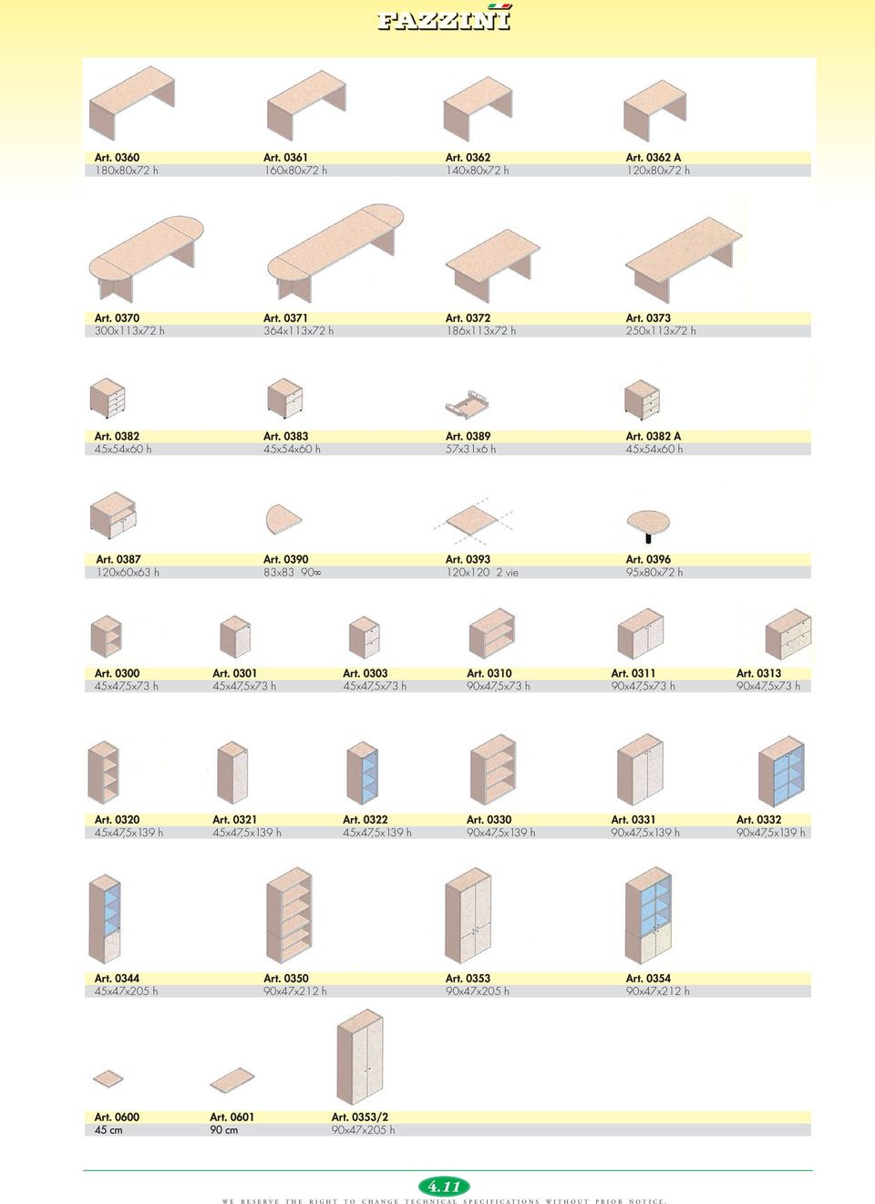 45x47,5x73 h 45x47,5x73 h 90x47,5x73 h 90x47,5x73 h 90x47,5x73 h 45x47,5x139 h 45x47,5x139 h