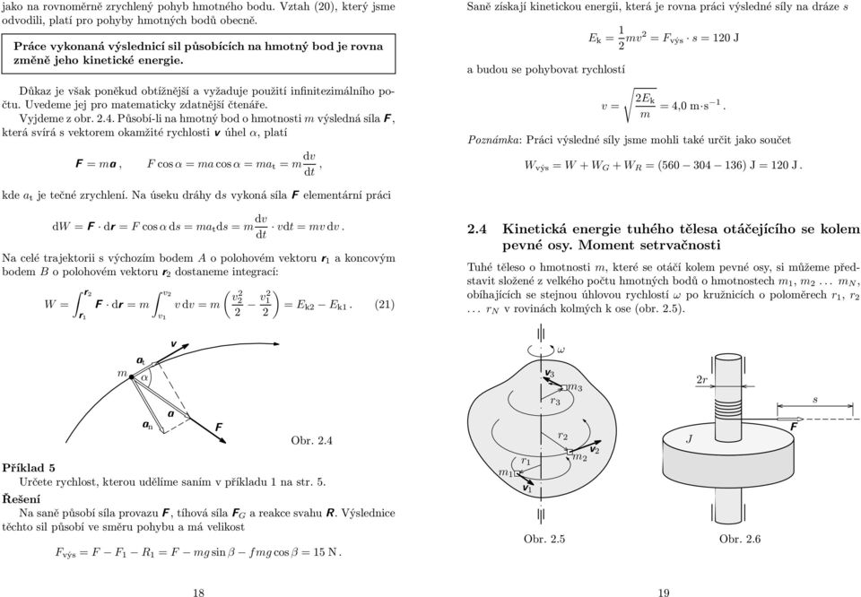 Uvedeme jej pro matematicky zdatnější čtenáře. Vyjdeme z obr..4.