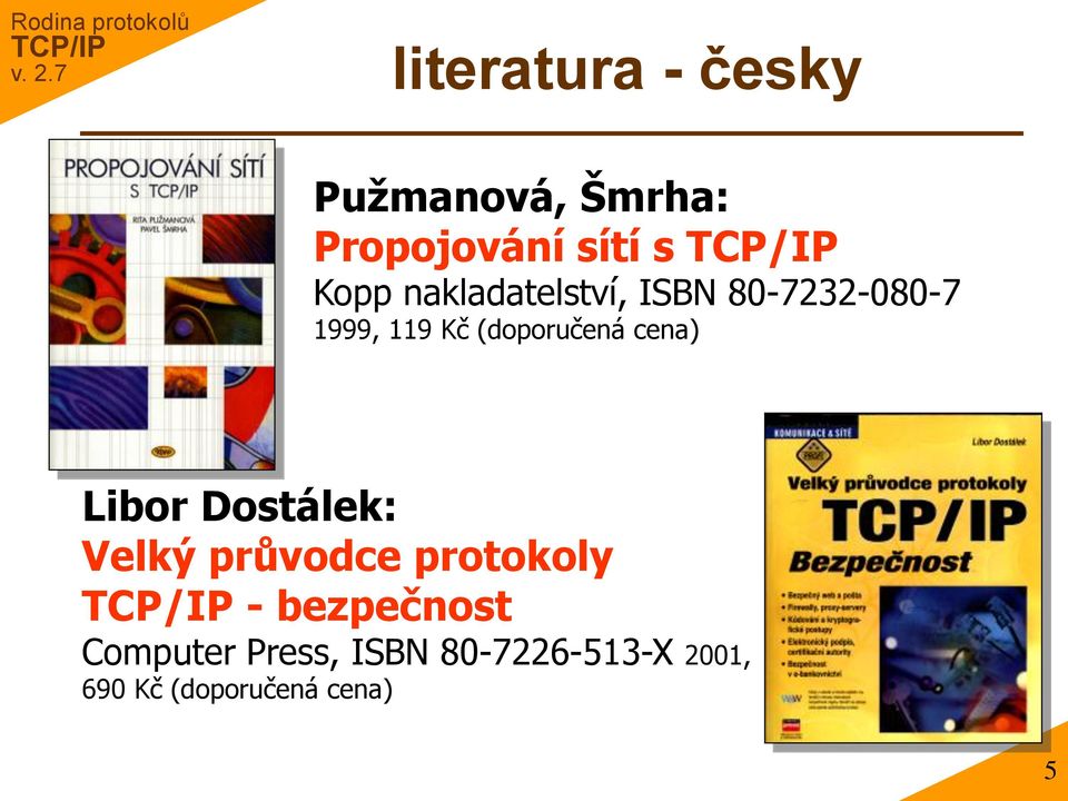 cena) Libor Dostálek: Velký průvodce protokoly - bezpečnost