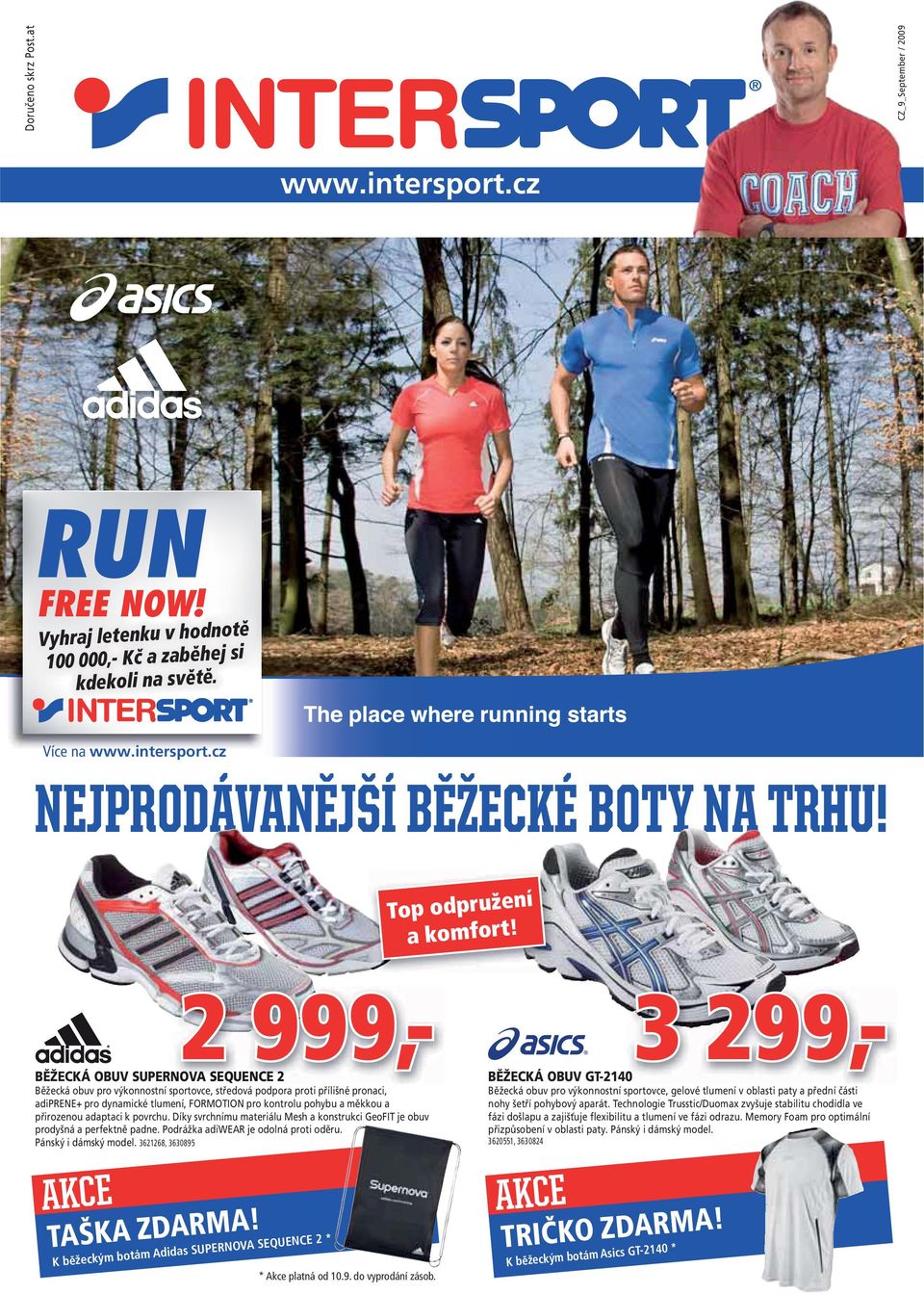 2 033 299,- BĚŽECKÁ OBUV SUPERNOVA SEQUENCE 2 Běžecká obuv pro výkonnostní sportovce, středová podpora proti přílišné pronaci, adiprene+ pro dynamické tlumení, FORMOTION pro kontrolu pohybu a měkkou