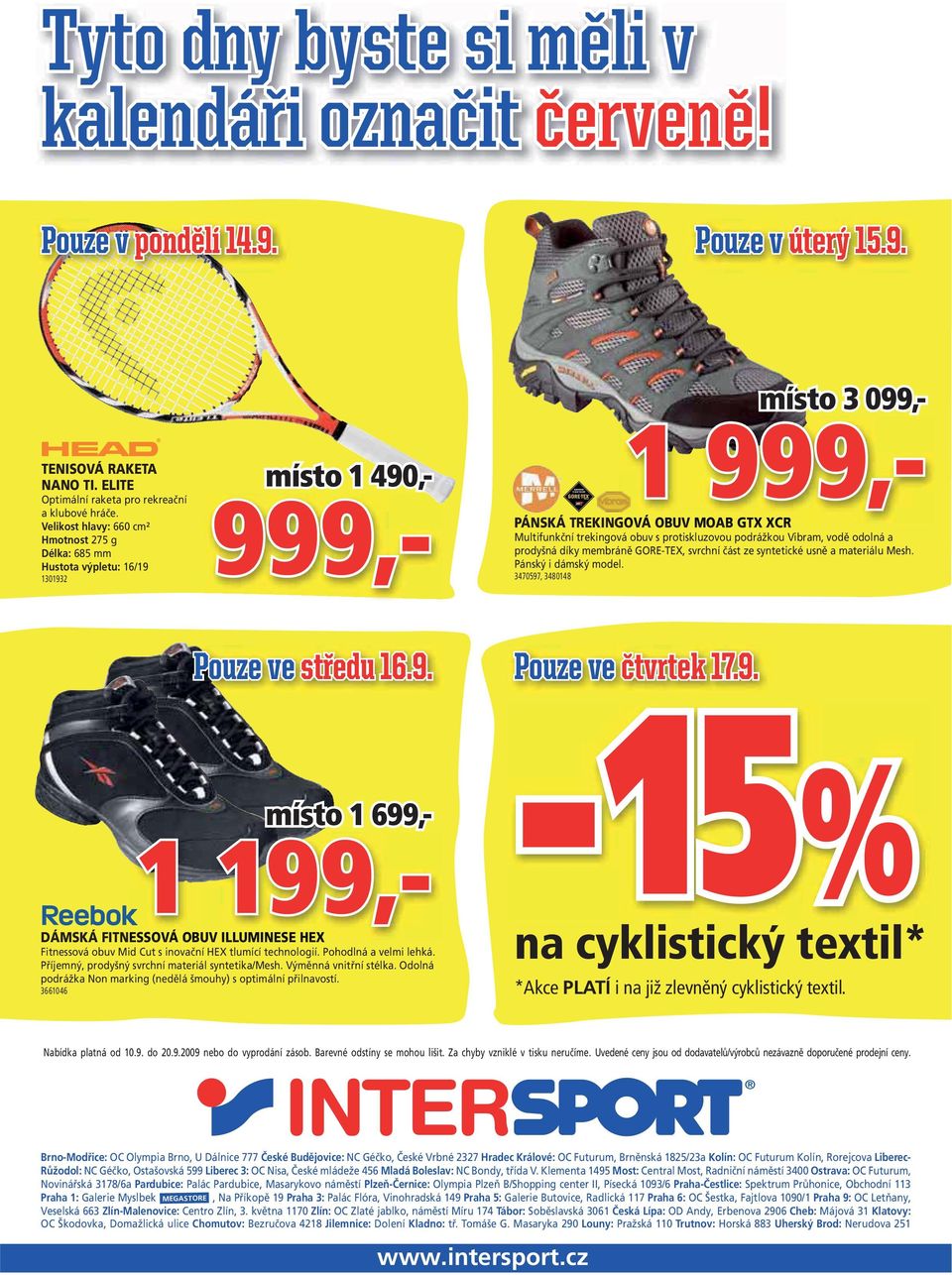 podrážkou Vibram, vodě odolná a prodyšná díky membráně GORE-TEX, svrchní část ze syntetické usně a materiálu Mesh. Pánský i dámský model. 3470597