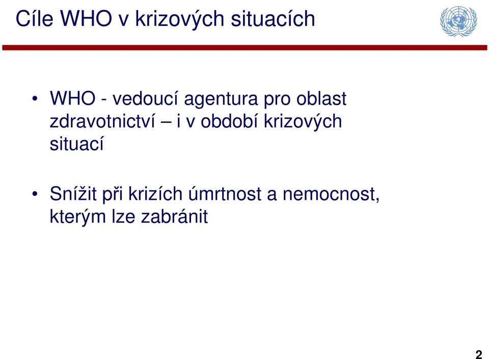 i v období krizových situací Snížit při