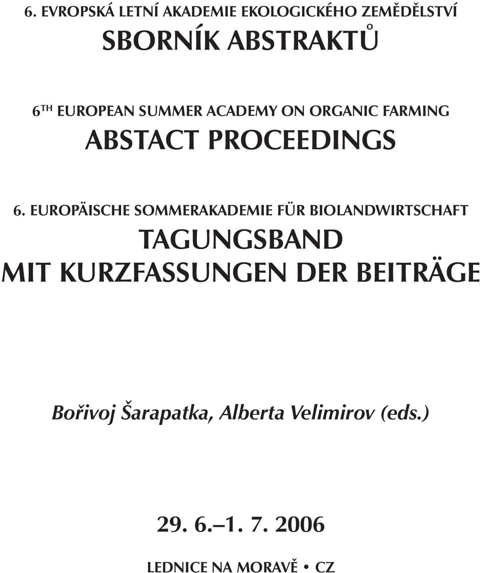 EUROPÄISCHE SOMMERAKADEMIE FÜR BIOLANDWIRTSCHAFT TAGUNGSBAND MIT KURZFASSUNGEN