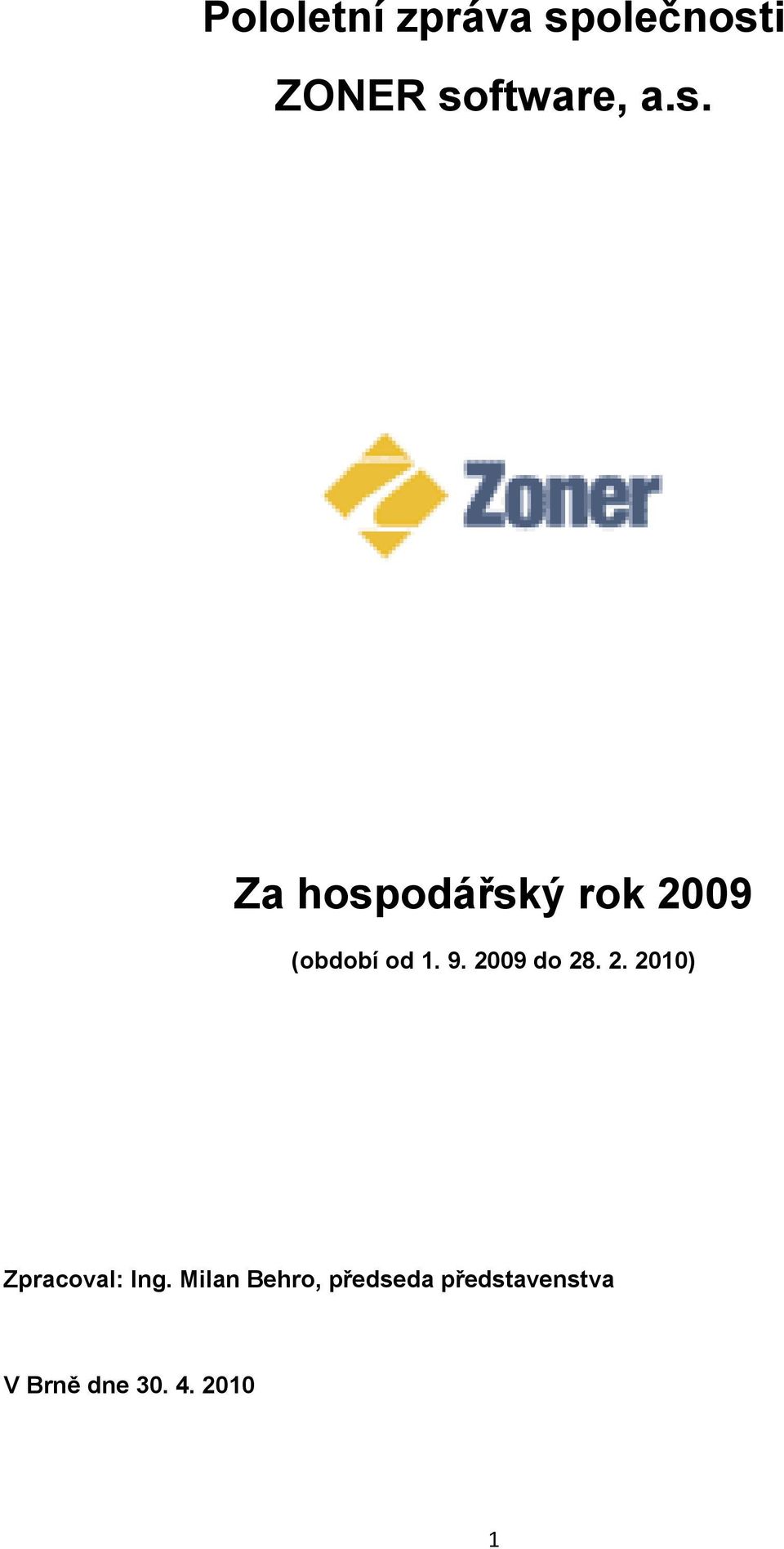 2009 do 28. 2. 2010) Zpracoval: Ing.