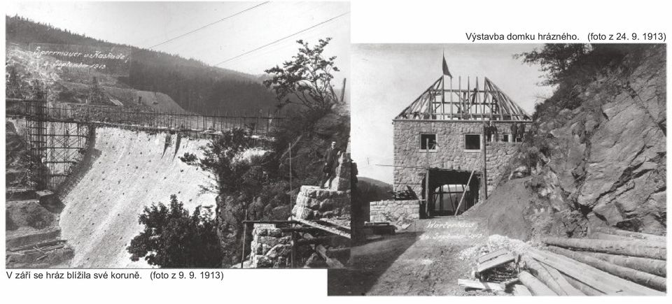 9. 1913) Výstavba domku
