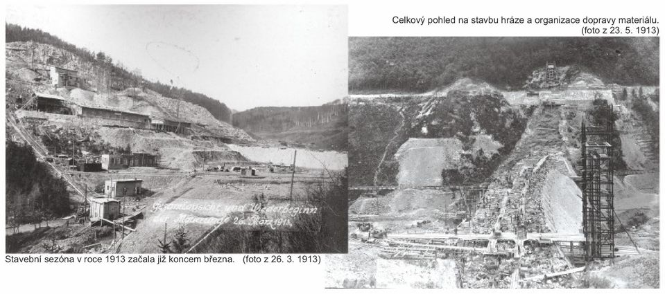 1913) Celkový pohled na stavbu hráze a