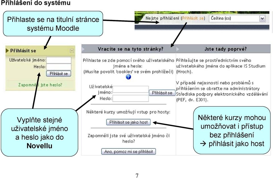 jméno a heslo jako do Novellu Některé kurzy mohou