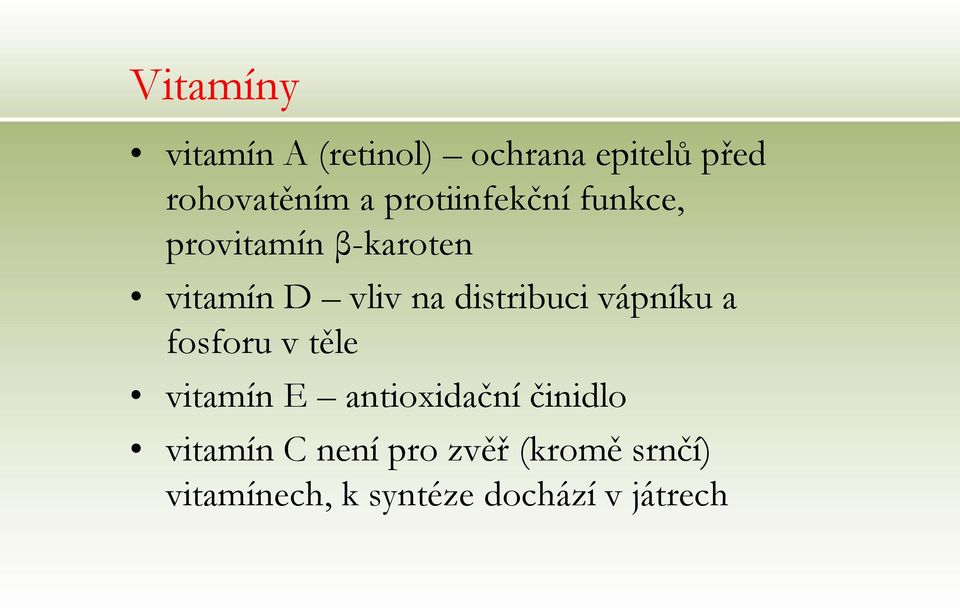 distribuci vápníku a fosforu v těle vitamín E antioxidační činidlo