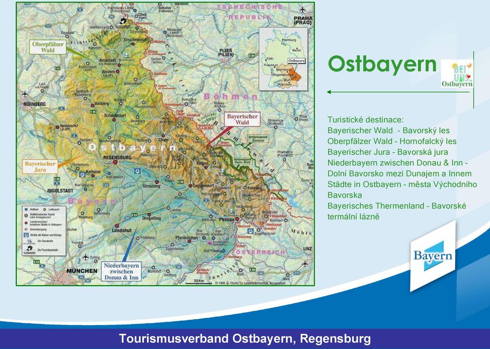 Niederbayern zwischen Donau & Inn Dolní Bavorsko mezi Dunajem a Innem