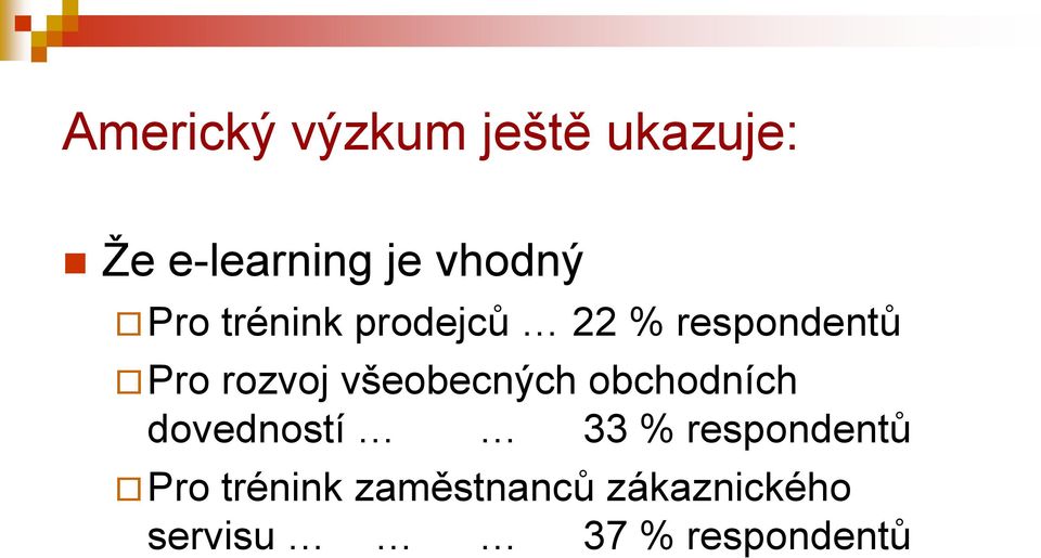 rozvoj všeobecných obchodních dovedností 33 %