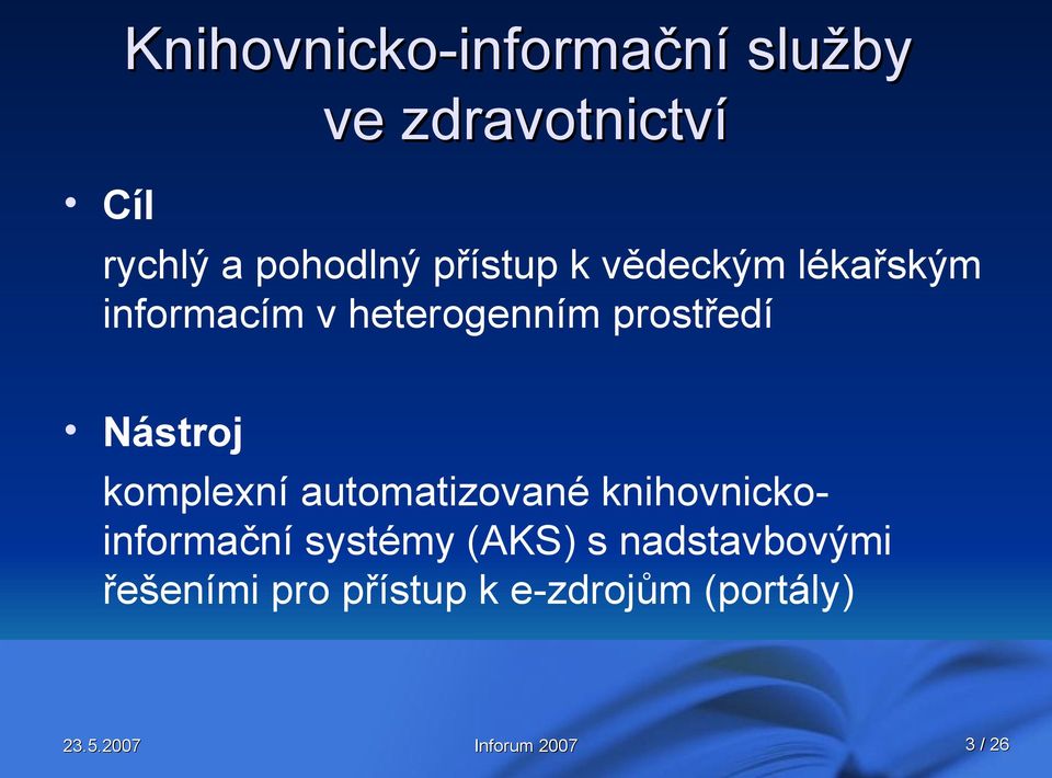 prostředí Nástroj komplexní automatizované knihovnickoinformační