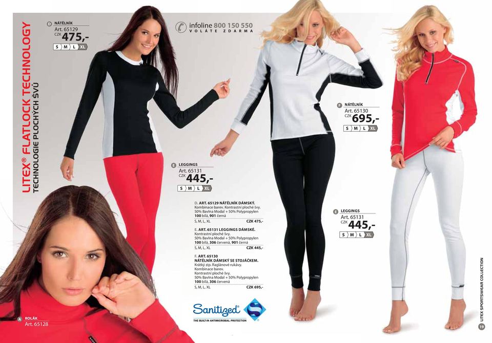 Kontrastní ploché švy. 50% avlna odal + 50% Polypropylen 100 bílá, 306 červená, 901 černá,,, X 445,- GGING rt. 65131 445,- X ROÁK rt. 65128 F. RT.