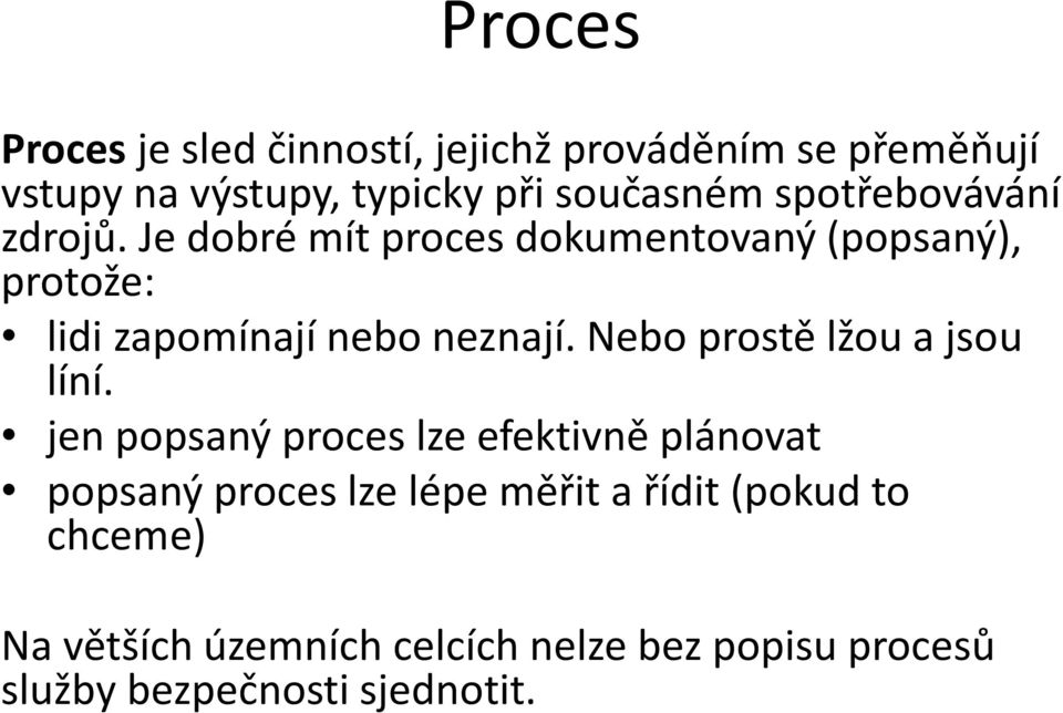 Nebo prostě lžou a jsou líní.