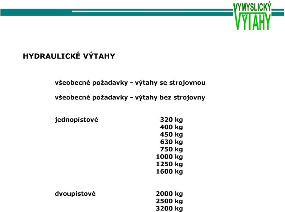 strojovny jednopístové 320 kg 400 kg 450 kg 630 kg