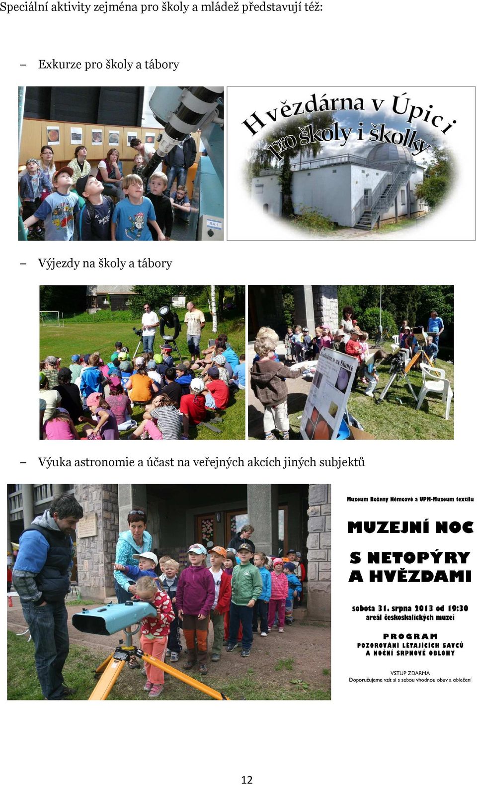 tábory Výjezdy na školy a tábory Výuka