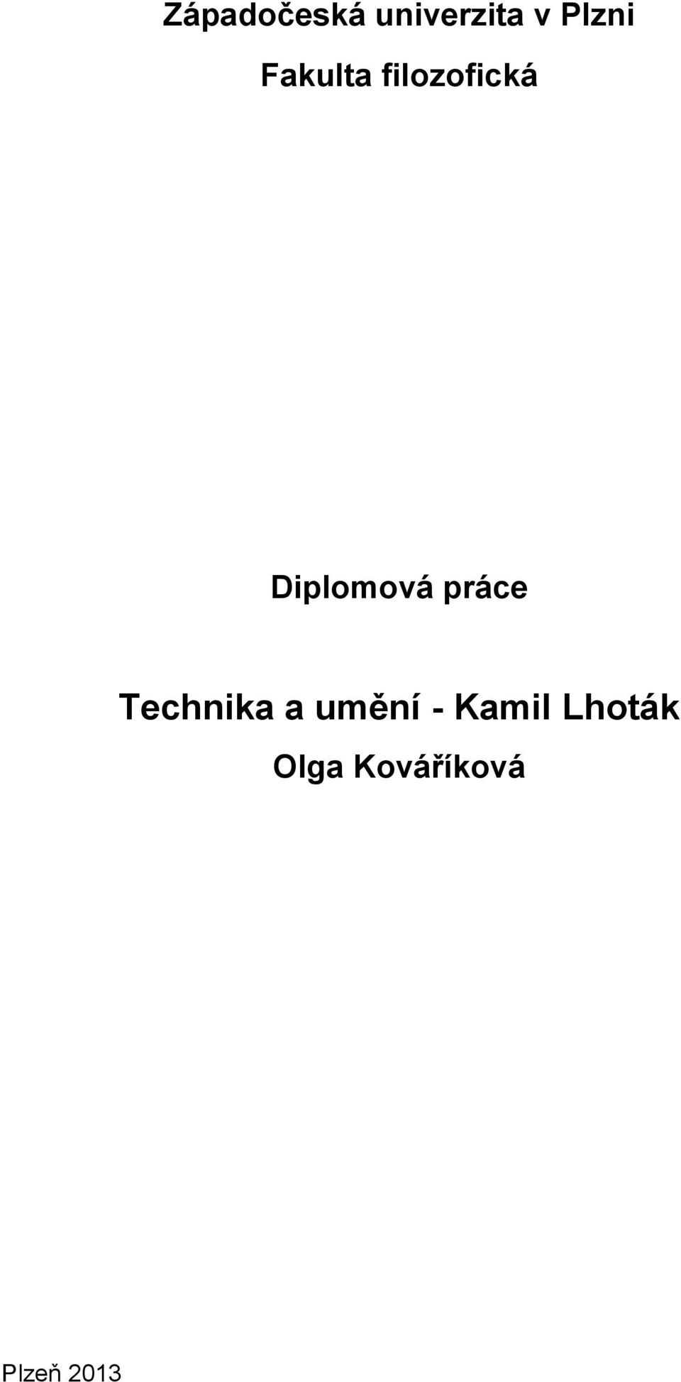 práce Technika a umění - Kamil