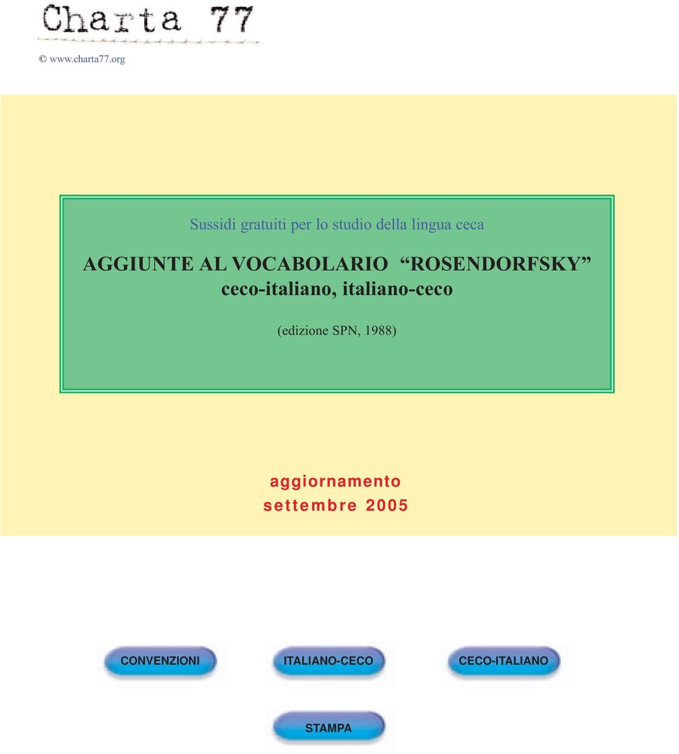 AGGIUNTE AL VOCABOLARIO ROSENDORFSKY ceco-italiano,