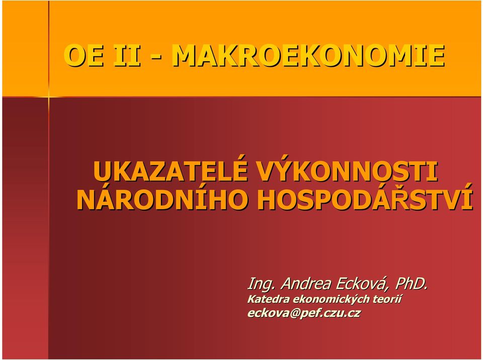 STVÍ Ing. Andrea Ecková,, PhD.