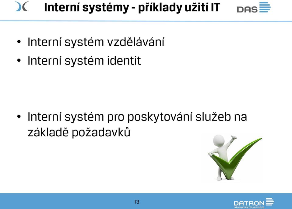 systém identit Interní systém pro