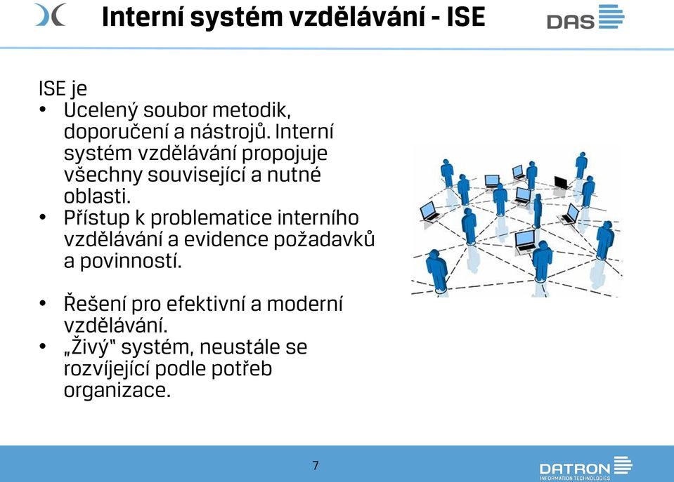 Přístup k problematice interního vzdělávání a evidence požadavků a povinností.