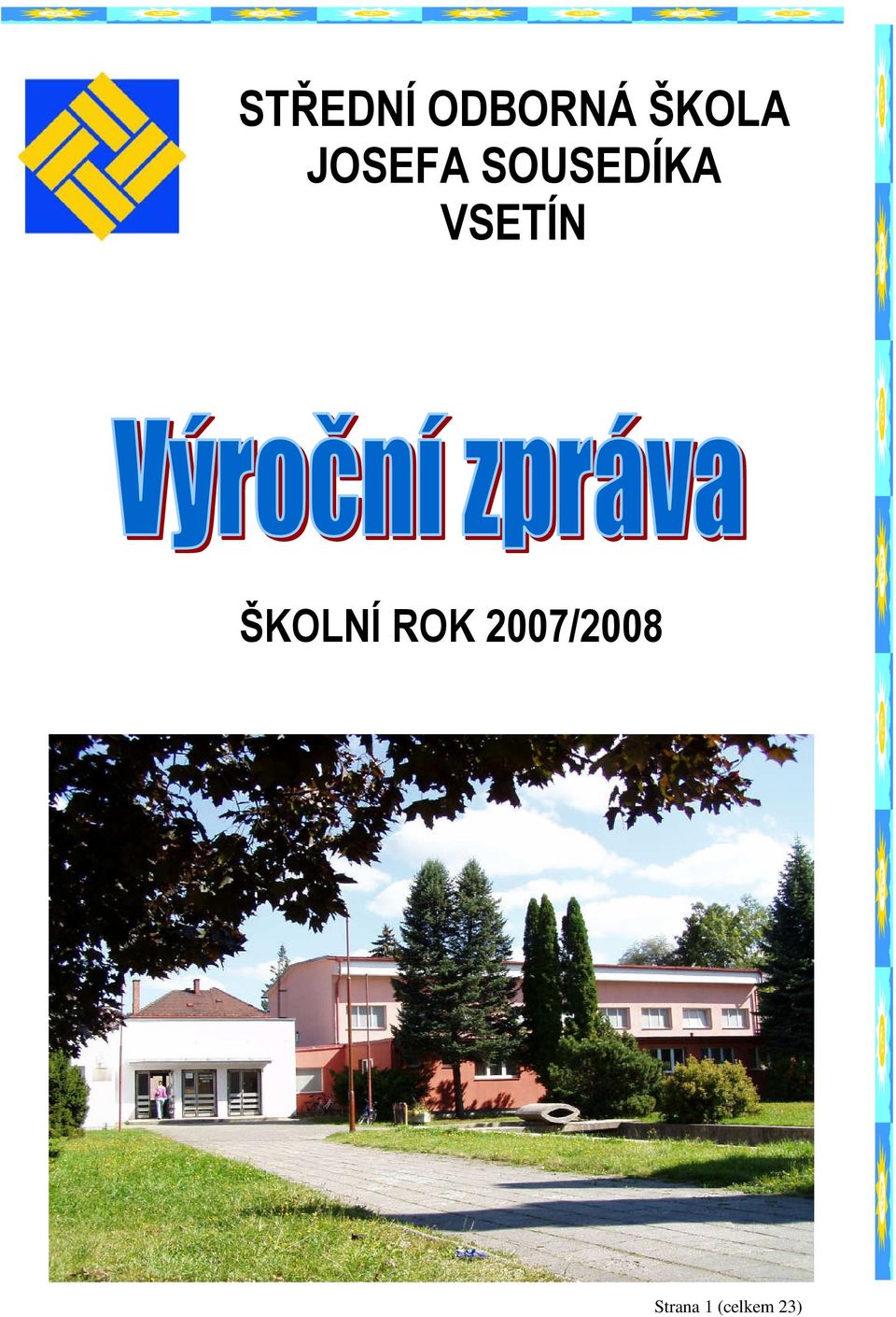 VSETÍN ŠKOLNÍ ROK