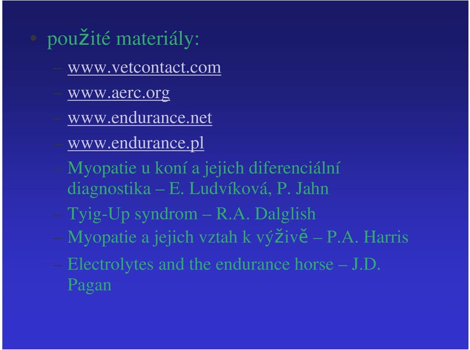 pl Myopatie u koní a jejich diferenciální diagnostika E. Ludvíková, P.