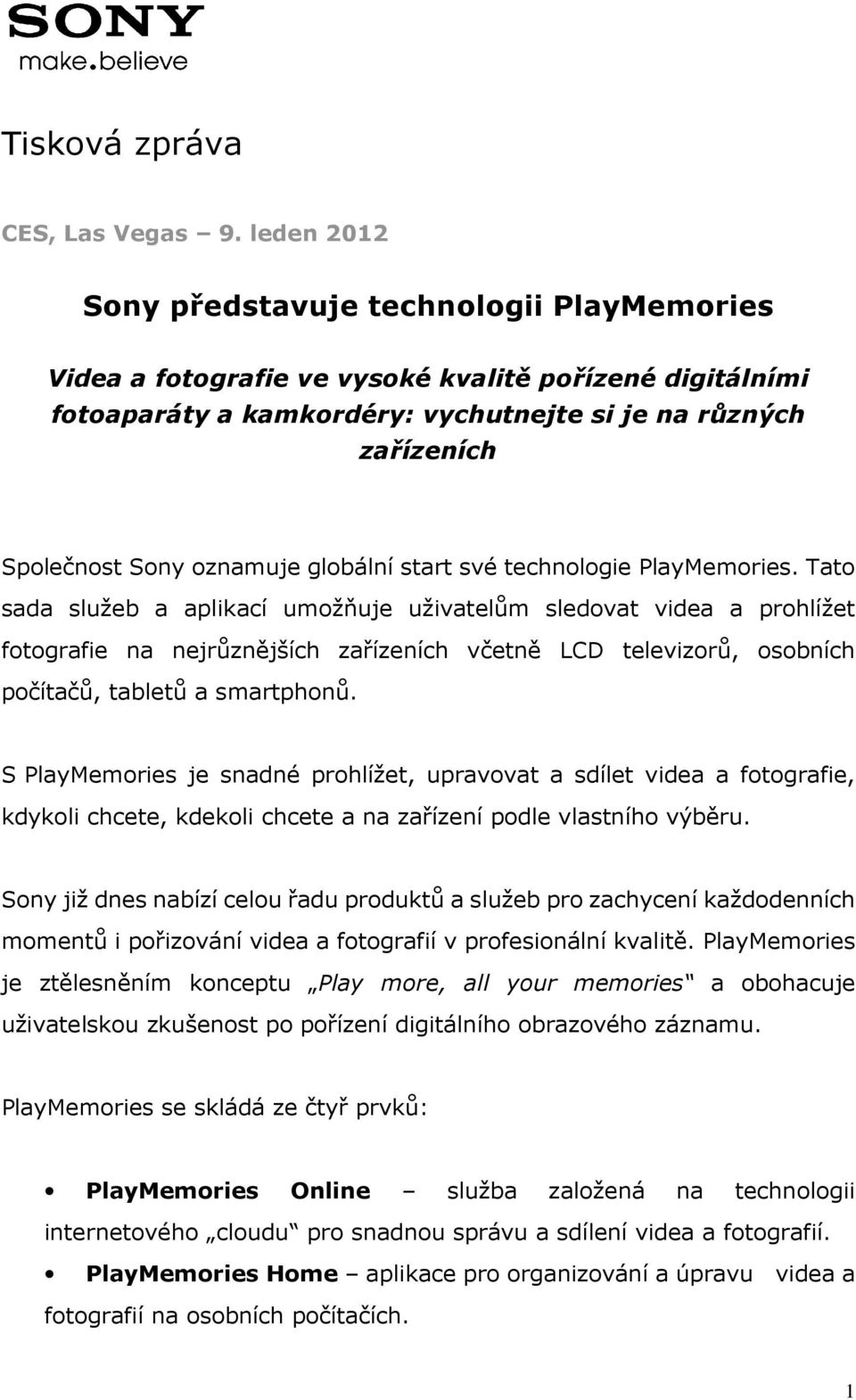 oznamuje globální start své technologie PlayMemories.