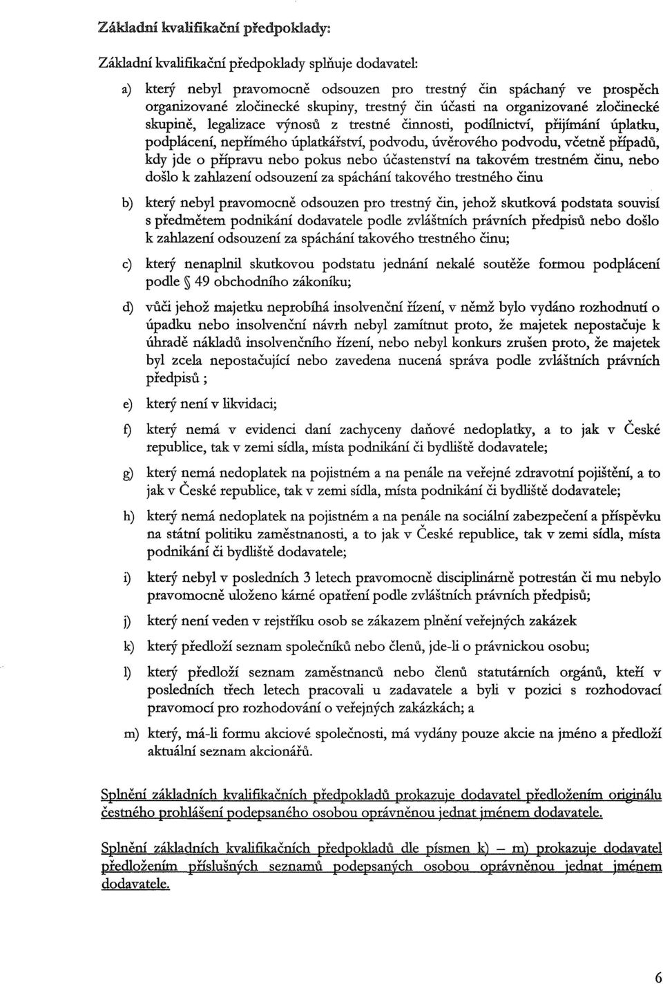 trestný čin účasti na organizované zločinecké skupině, legalizace výnosů z trestné činnosti,