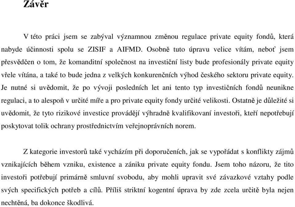 výhod českého sektoru private equity.