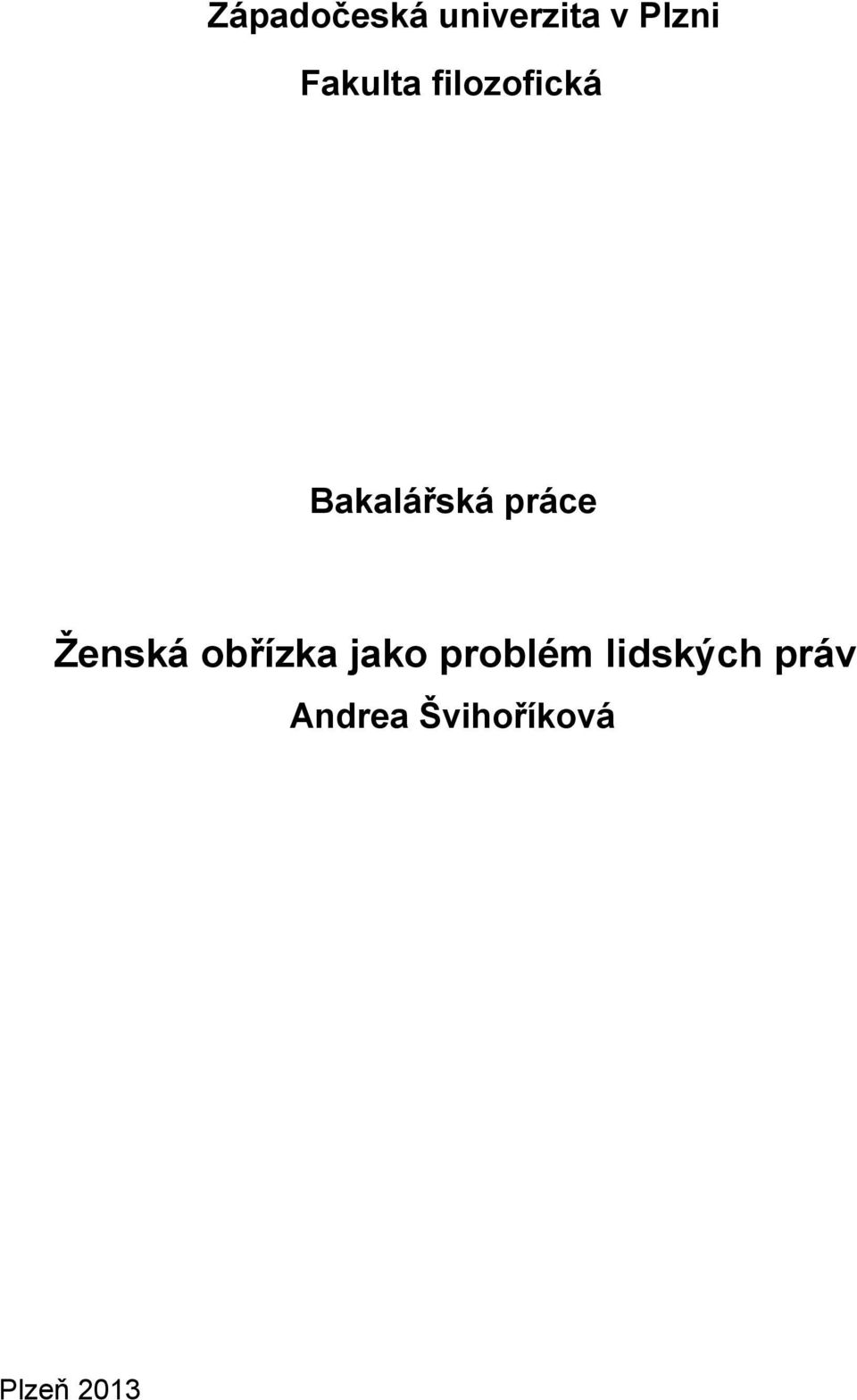 práce Ženská obřízka jako problém