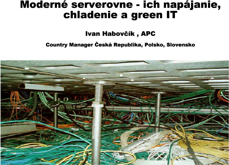 Habovčík, APC Country Manager Česká