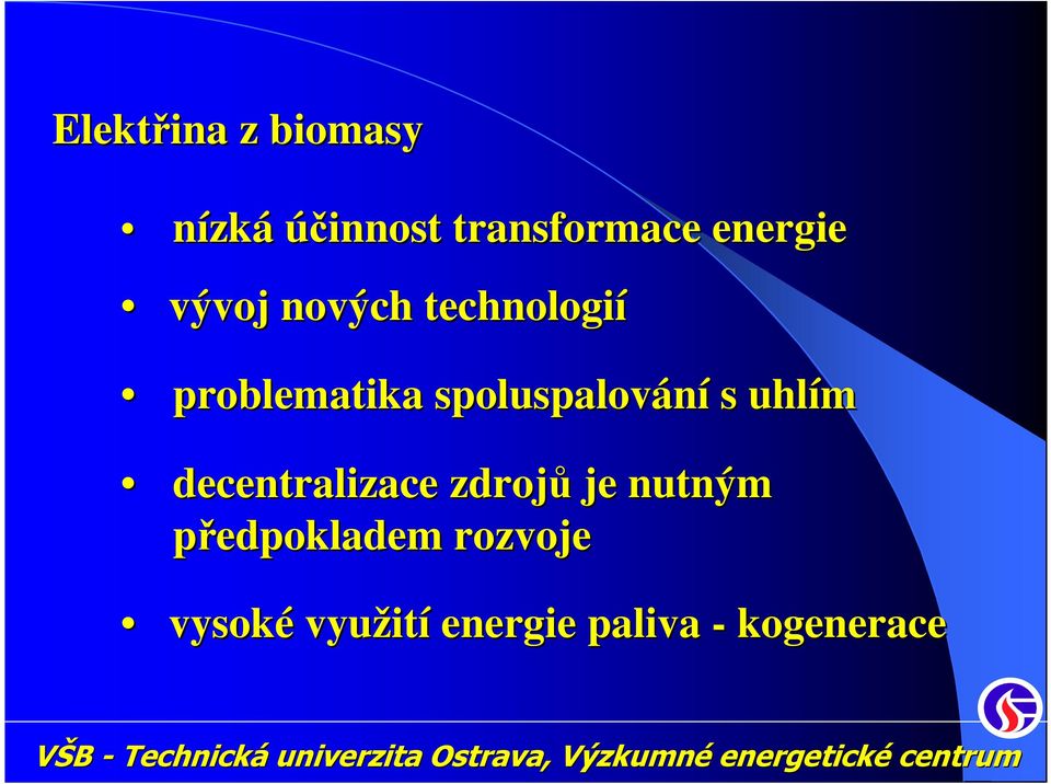 spoluspalování s uhlím decentralizace zdrojů je