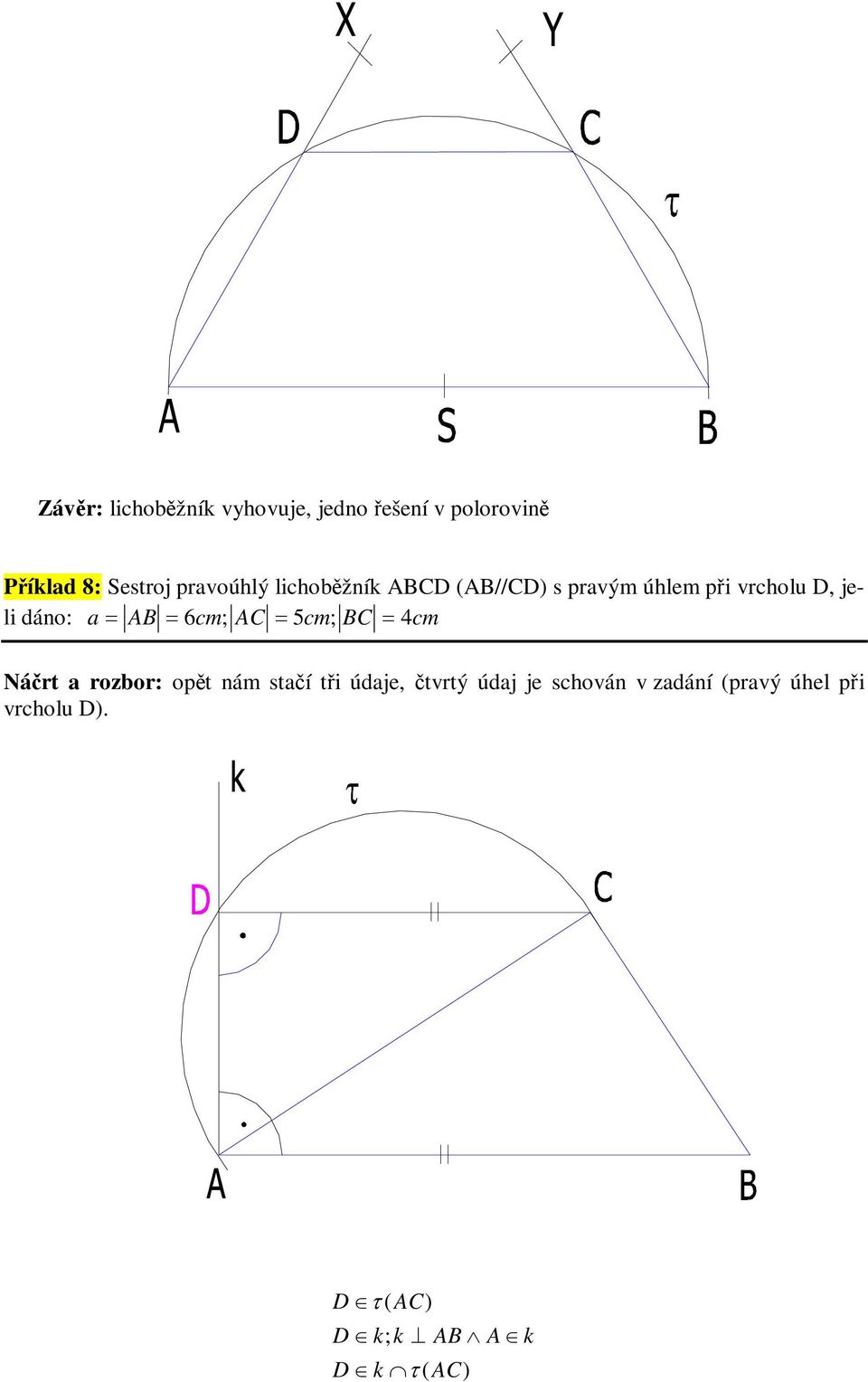 dáno: a 6cm A 5cm B 4cm Nát a ozbo: ot nám staí ti