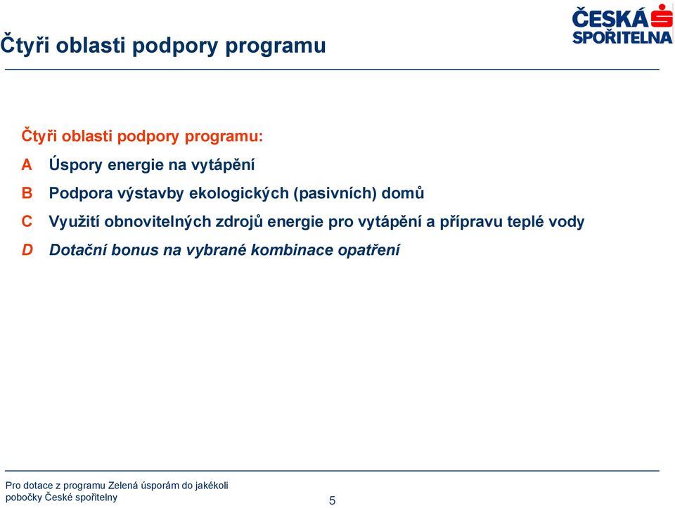 domů Využití obnovitelných zdrojů energie pro vytápění a přípravu teplé