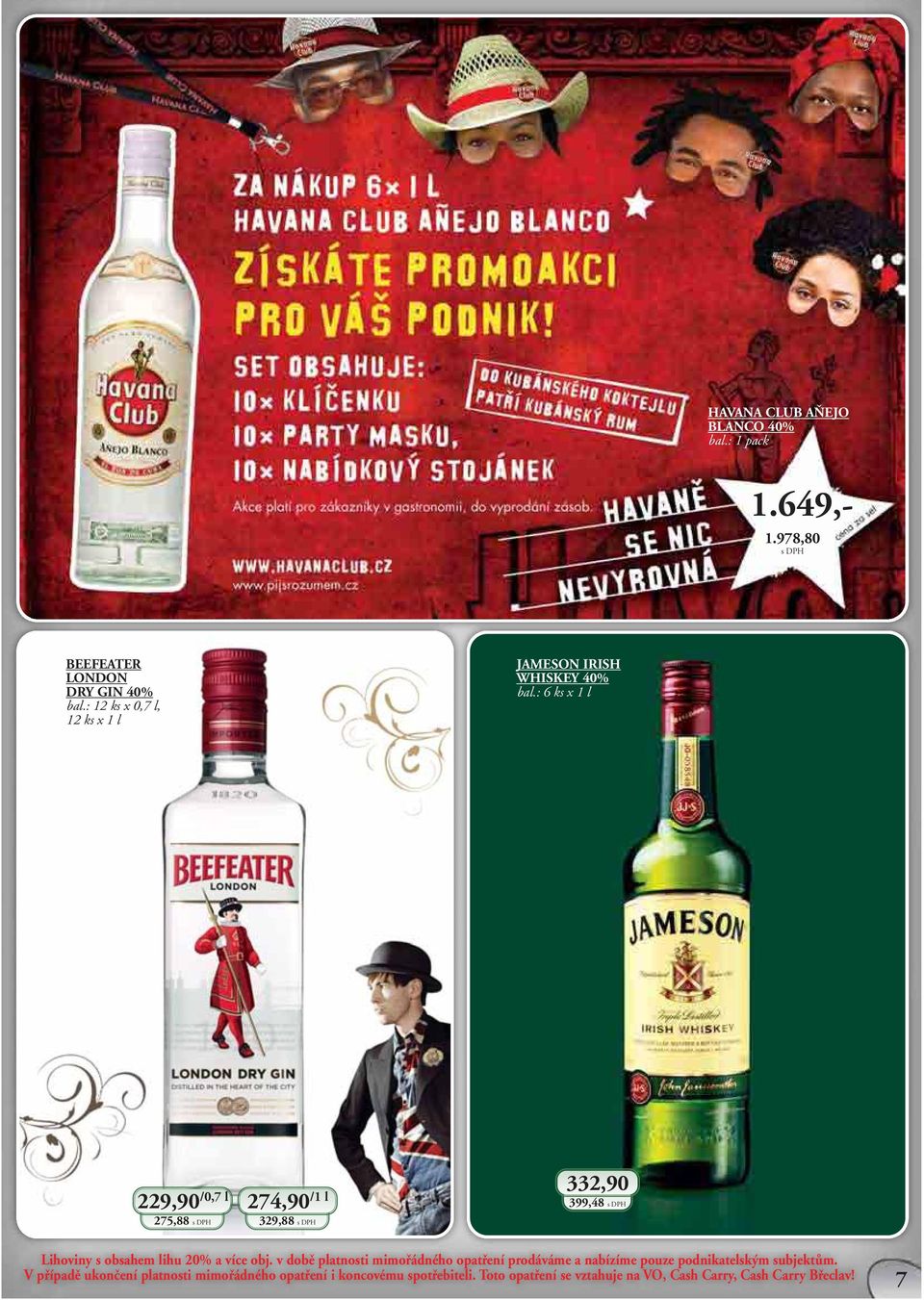 : 12 ks x 0,7 l, 12 ks x 1 l JAMESON IRISH WHISKEY 40% x