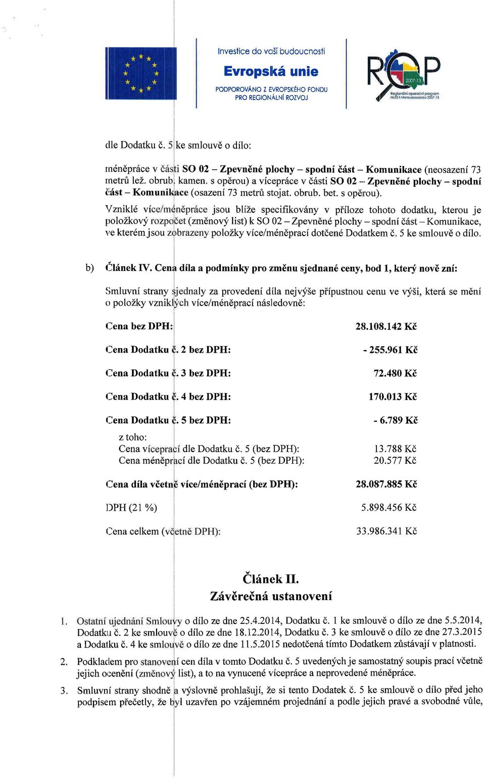 s pdru) avieprhe v d6sti SO 02 --Zpevn6n6 plhy- spdni (sazeni 73 metrri sttjat. brub. bet. s penu).