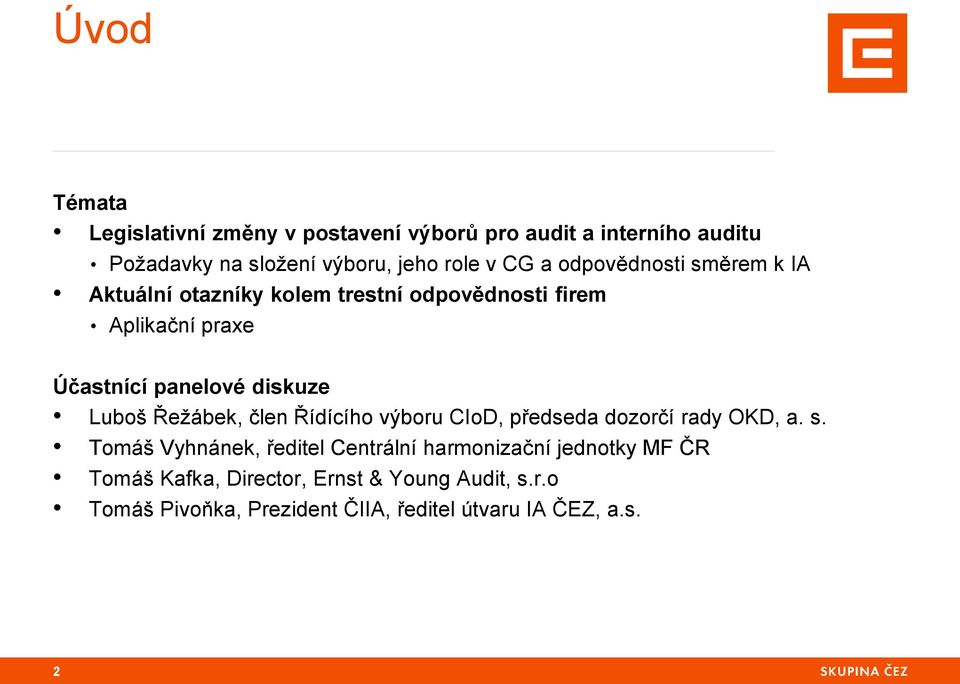 Luboš Řežábek, člen Řídícího výboru CIoD, předseda dozorčí rady OKD, a. s.
