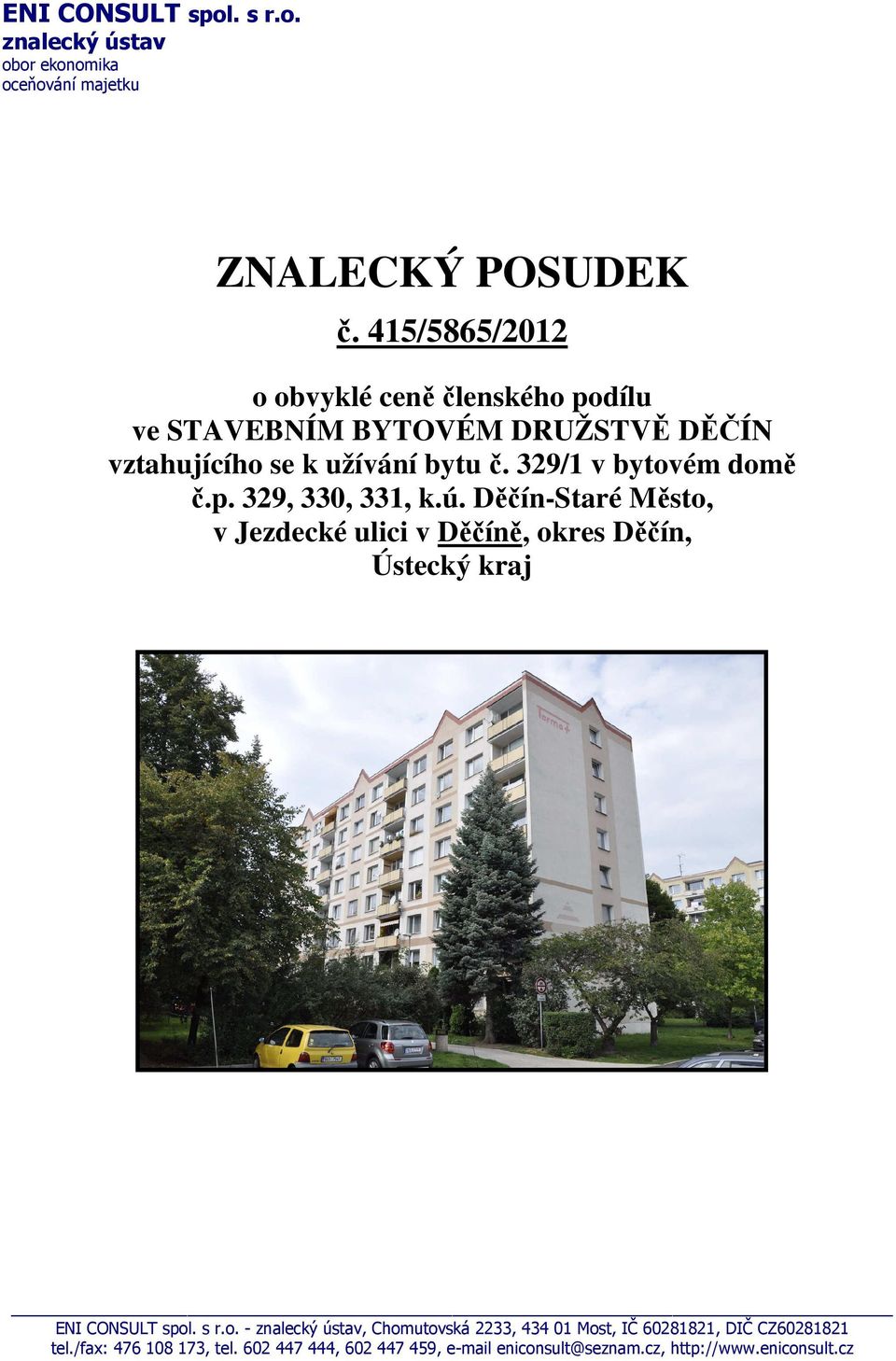 329/1 v bytovém domě č.p. 329, 330, 331, k.ú.