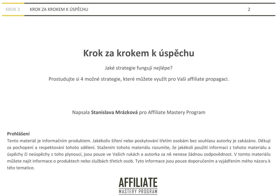 Děkuji za pochopení a respektování tohoto sdělení.
