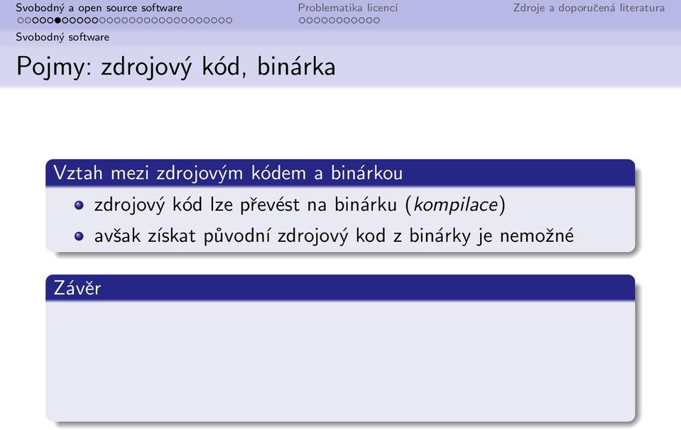 kód lze převést na binárku (kompilace) avšak