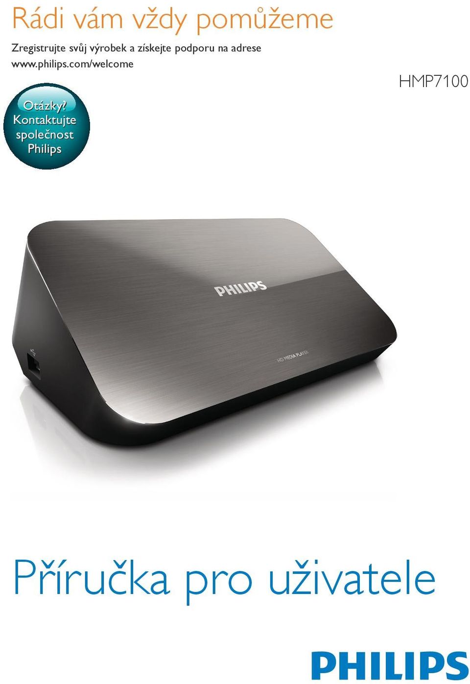 philips.com/welcome Otázky?