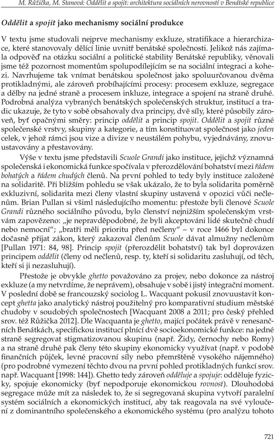 hierarchizace, které stanovovaly dělící linie uvnitř benátské společnosti.