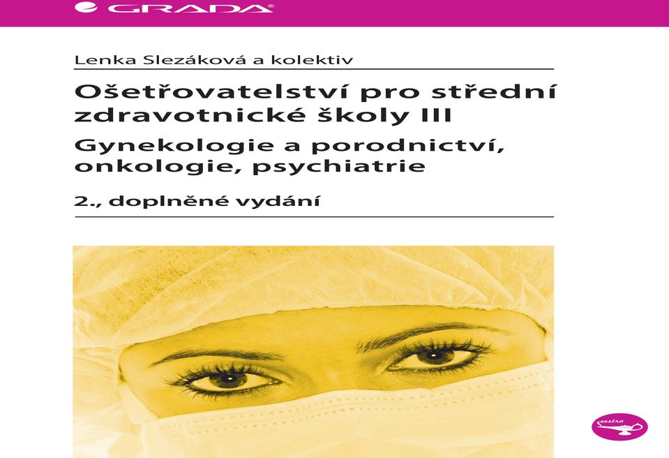 zdravotnické školy III Gynekologie a