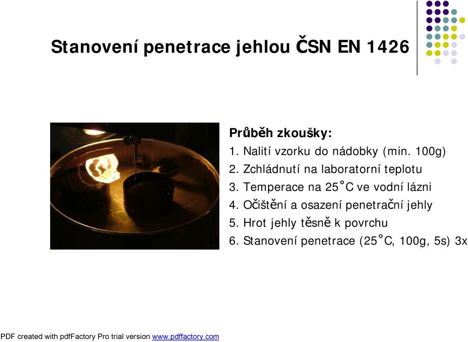 Zchládnutí na laboratorní teplotu 3.